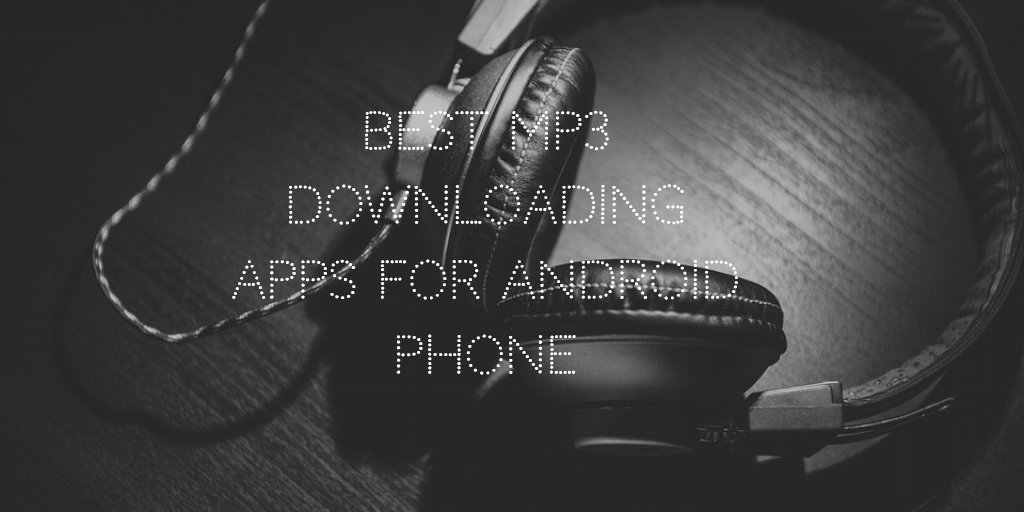 7 Best Android Apps to Listen & Download Music For Free