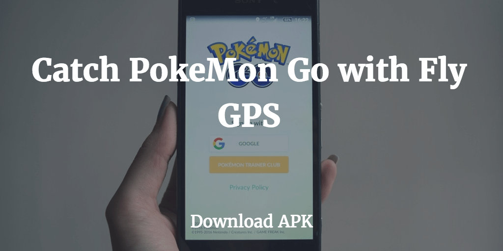 Fly GPS/Fake GPS APK Pokemon GO Location