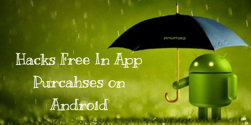 5 Best Apps To Free In App Purchases On Android Tutorial January 2021 Bestforandroid