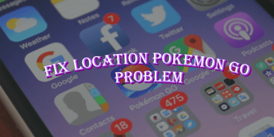Top 8 Ways to Fix Pokemon Go Failed to Detect Location 12